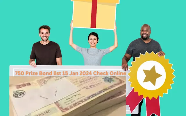750 Prize Bond list 15 Jan 2024 Check Online